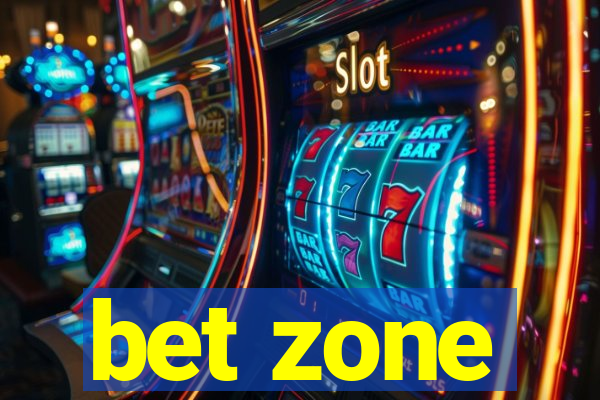 bet zone